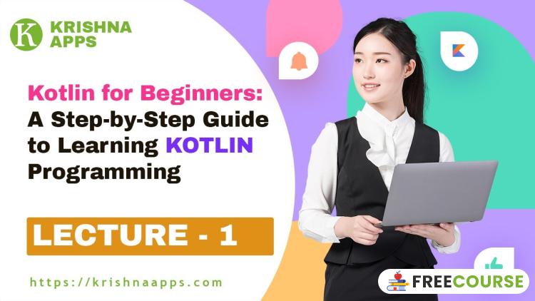 Banner Image Learn The Basics Of Kotlin (Crash Course) - FreeCourse.pro